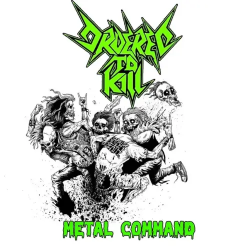 Ordered To Kill : Metal Command (Single)